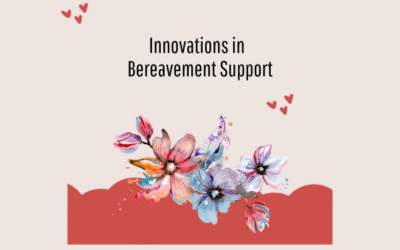 Innovation in Hospice Bereavement Programs